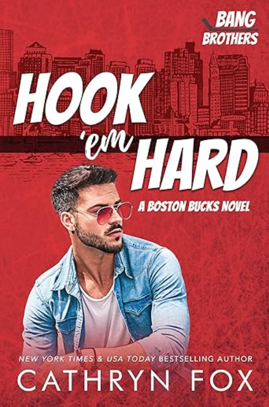Hook 'em Hard · Bang Brothers Hockey · Book 6, Boston Bucks Book 3.