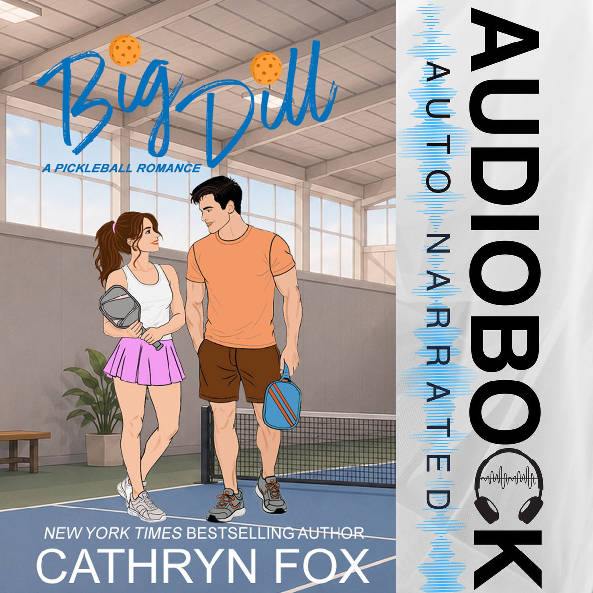 Big Dill  · Pickleball Small Town  Romance · Book 1