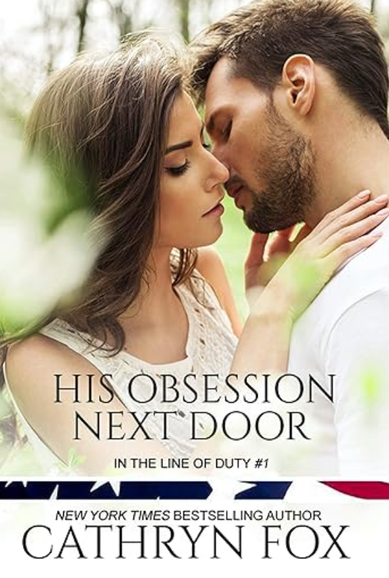 His Obsession Next Door · In The Line of Duty · Book 1 (eBook)
