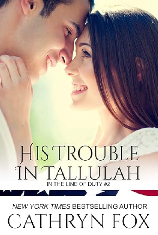 His Trouble in Tallulah · In The Line of Duty · Book 2 (eBook)