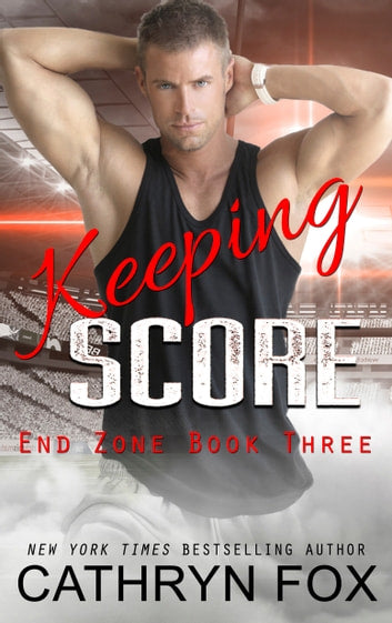 Keeping Score · End Zone · Buch 3 (eBook)