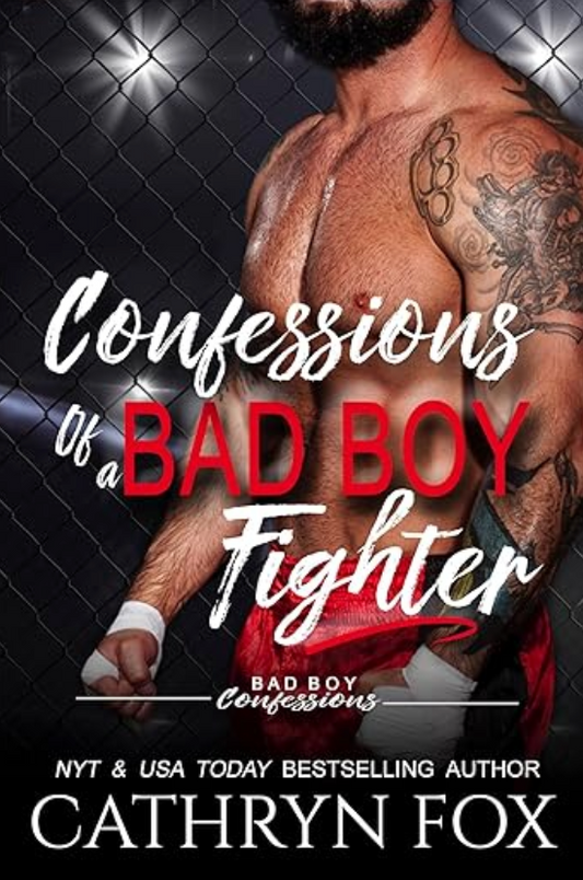Confessions of a Bad Boy Fighter · Bad Boy Confessions · Book 3